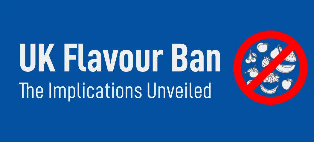 Uk Flavour Ban Vaping Implications