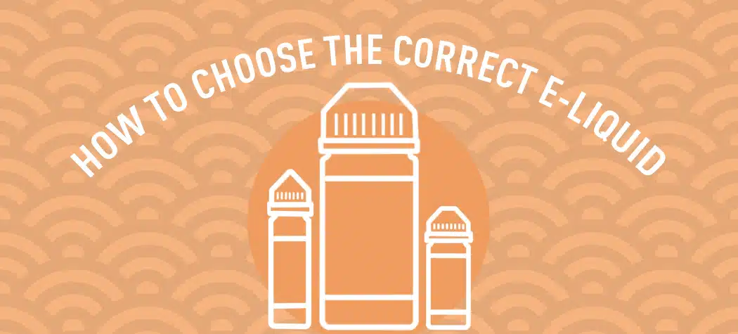 How To Choose The Correct Vape Liquid