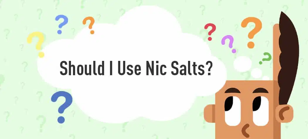 Should I Use Nicotine Salts?
